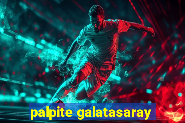 palpite galatasaray